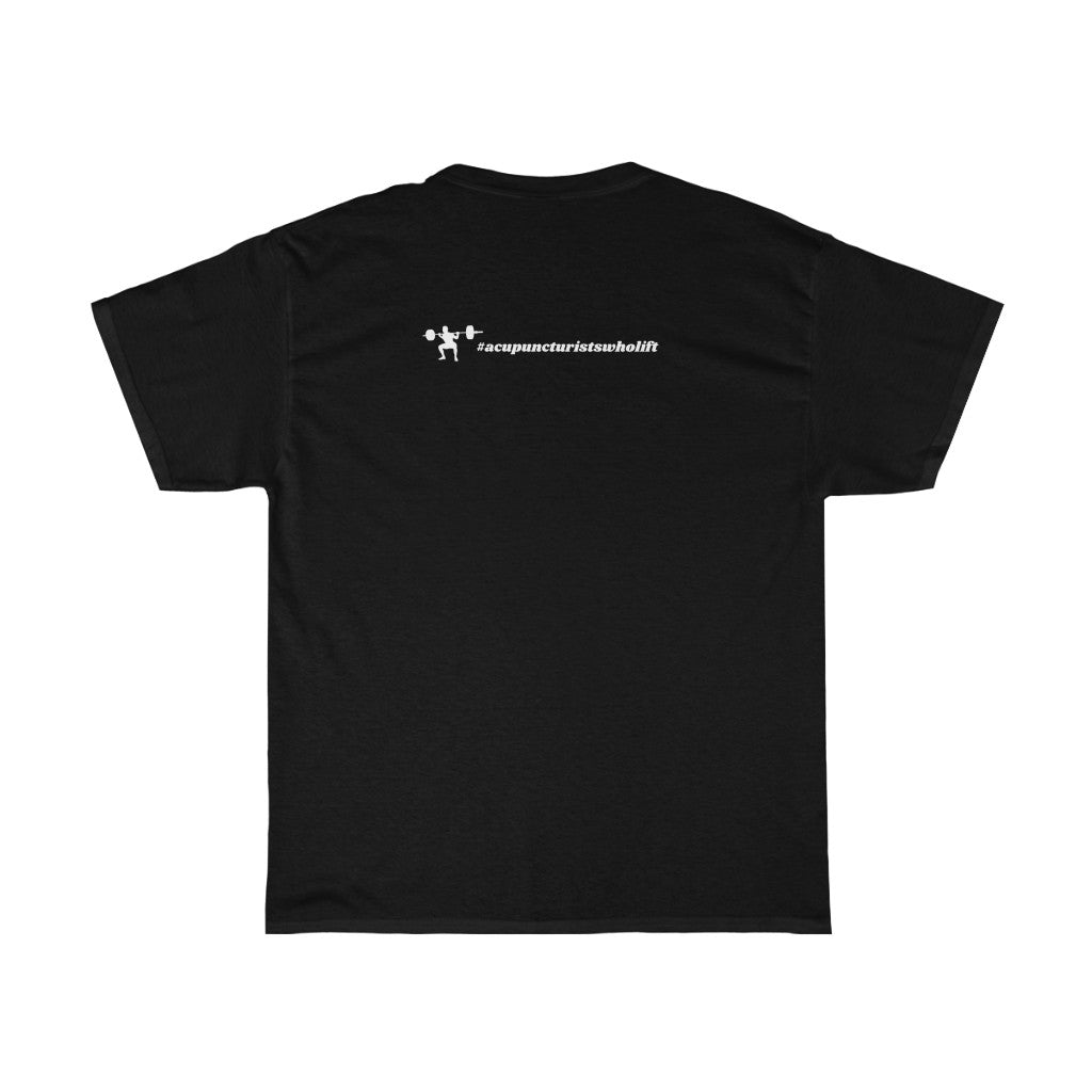 Acupuncturists Who Lift - Unisex Heavy Cotton Tee