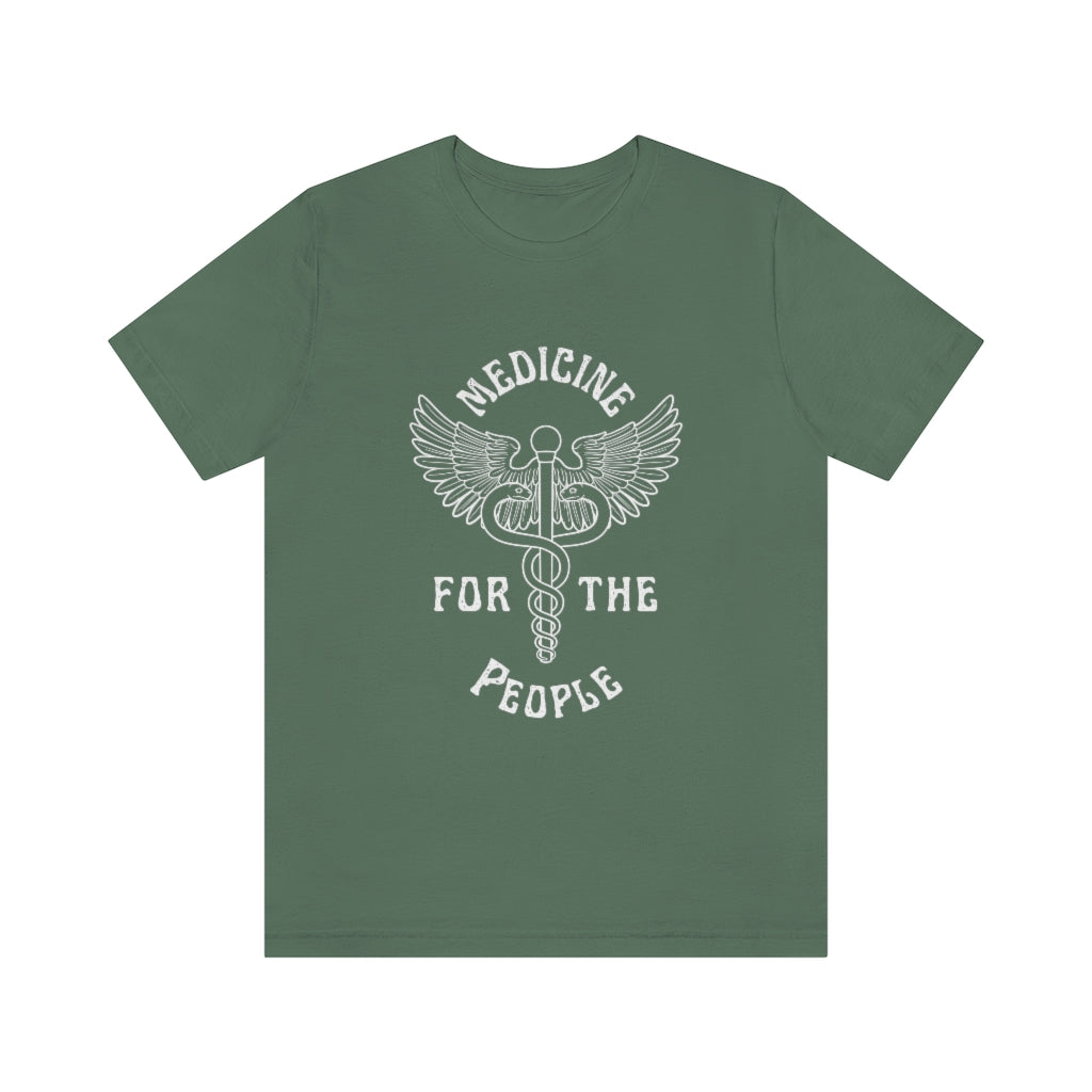 Medicine for the People - Unisex Jersey Short Sleeve Tee