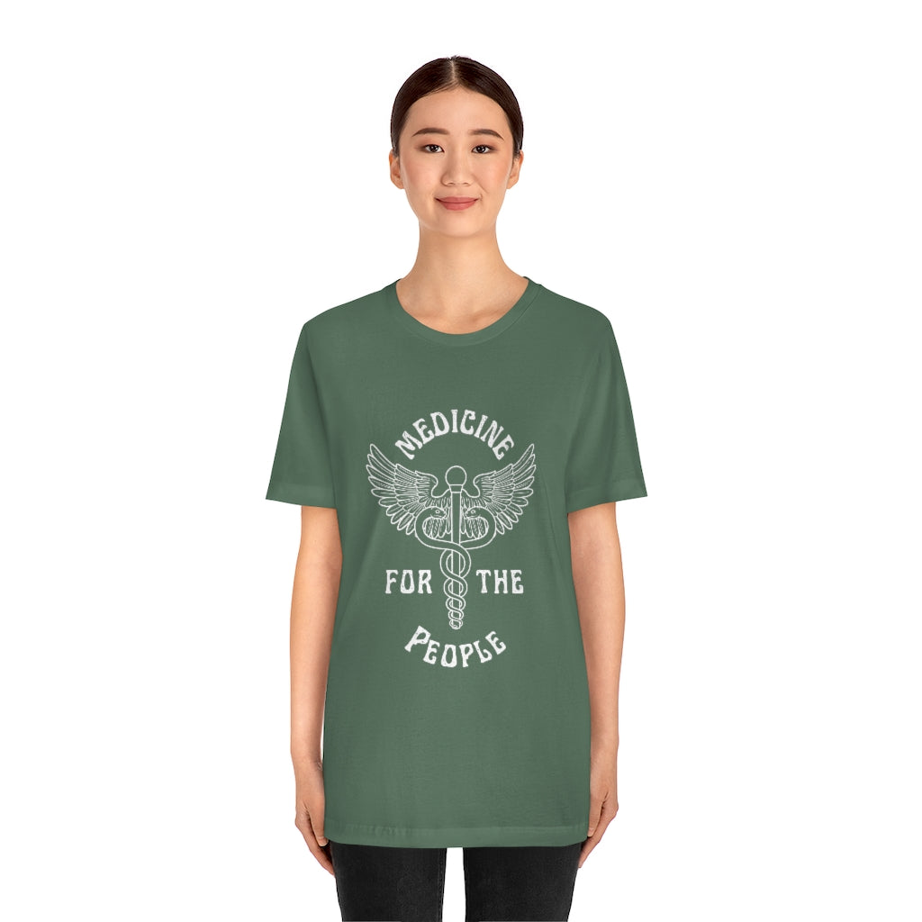 Medicine for the People - Unisex Jersey Short Sleeve Tee